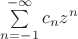 $\sum\limits_{n = -1}^{-\infty} c_n z^n$
