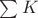 $\sum\limits_{}^{} K$