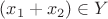 $(x_{1}+x_{2}) \in Y $