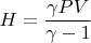 $H=\dfrac{\gamma PV}{\gamma-1}$