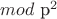 $mod$ p^2$