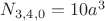 $N_{3,4,0}=10a^3$