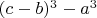 $(c-b)^3-a^3$