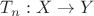 $T_{n}: X \rightarrow Y $