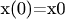 x(0)=x0