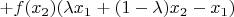 $+f(x_2)(\lambda x_1+(1-\lambda)x_2-x_1)$
