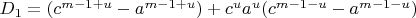 $D_1=(c^{m-1+u}-a^{m-1+u})+c^ua^u(c^{m-1-u}-a^{m-1-u})$