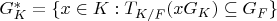 $G_K^*=\{x \in K: T_{K/F}(x G_K) \subseteq G_F\}$