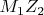 ${M_1}{Z_2}$