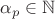 $\alpha_p \in \mathbb{N}$ $\alpha_p \in \mathbb{N}$