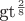 gt^\frac{2}{8}