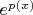 $e^{p(x)}$