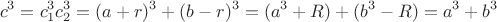 $$c^3=c_1^3c_2^3=(a+r)^3+ (b-r)^3=(a^3+R)+(b^3-R)=a^3+b^3$$