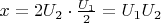 $\[x = 2{U_2} \cdot \frac{{{U_1}}}
{2} = {U_1}{U_2}\]$