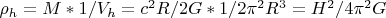 ${\rho }_{h}=M*1/{V}_{h}={c}^{2}R/2G * 1/2{\pi }^{2}{R}^{3}={H}^{2}/4{\pi }^{2} G$