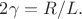 $2\gamma=R/L.$ $2\gamma=R/L.$