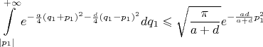 $$\int\limits_{|p_1|}^{+\infty}e^{-\frac{a}{4}(q_1+p_1)^2-\frac{d}{4}(q_1-p_1)^2}dq_1\leqslant\sqrt{\frac{\pi}{a+d}}e^{-\frac{ad}{a+d}p_1^2}$$