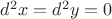 $d^2x=d^2y=0$