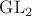 $\mathrm{GL}_2$
