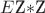 $E $\mathbb{Z}$* $\mathbb{Z}$