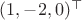 $(1,-2,0)^\top$