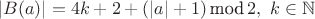 $|B(a)| = 4k + 2 + (|a|+1)\, \mbox{mod}\, 2, ~ k \in \mathbb{N}$