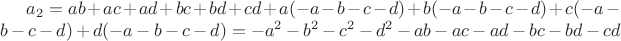 $a_2= ab+ac+ad +bc+bd+cd+ a(-a-b-c-d)+ b(-a-b-c-d)+ c(-a-b-c-d)+ d(-a-b-c-d)=-a^2-b^2 -c^2-d^2 -ab-ac-ad- bc-bd-cd$ $a_2= ab+ac+ad +bc+bd+cd+ a(-a-b-c-d)+ b(-a-b-c-d)+ c(-a-b-c-d)+ d(-a-b-c-d)=-a^2-b^2 -c^2-d^2 -ab-ac-ad- bc-bd-cd$