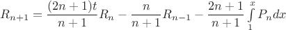 $R_{n+1}=\dfrac {(2n+1)t}{n+1}R_n-\dfrac n{n+1}R_{n-1}-\dfrac {2n+1}{n+1}\int \limits _1^xP_ndx$