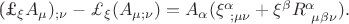 (\pounds_{\xi}A_{\mu})_{;\nu}-\pounds_{\xi}(A_{\mu ;\nu})=A_{\alpha}(\xi^{\alpha}_{\ ;\mu\nu}+\xi^{\beta}R^{\alpha}_{\ \mu\beta\nu}).