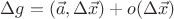 $\Delta g = (\vec{a}, \Delta \vec{x}) + o(\Delta \vec{x})$