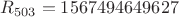 $R_{503}=1567494649627$