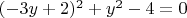 $(-3y+2)^2+y^2-4=0$