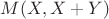 $M(X,X+Y)$