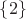 $\left\{2\right\}$