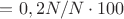$= 0,2N / N \cdot100%$