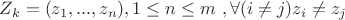 $Z_k = (z_1,...,z_n), 1 \le n \le m\ , \forall (i \neq j) z_i \neq z_j$