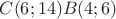 $C(6;14) B(4;6)$