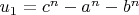 $u_1=c^n-a^n-b^n$