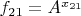 $f_{21}=A^{x_{21}}$