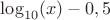 $\log_{10}(x)-0,5$ $\log_{10}(x)-0,5$