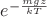 $e^{-\frac{mgz}{kT}}$