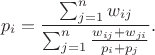 $${p_i} =\frac{\sum_{j=1}^{n}w_{ij}}{\sum_{j=1}^{n} \frac{w_{ij} + w_{ji}}{p_i + p_j}}.$$