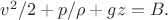 $v^2/2+p/\rho+gz=B.$