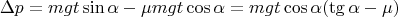 $$\Delta p=mgt\sin\alpha-\mu mgt\cos\alpha=mgt\cos\alpha(\tg\alpha -\mu)$$