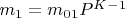 $m_1 = m_0_1P^K^-^1$