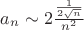 $a_n \sim 2 \frac{\frac{1}{2\sqrt n}}{n ^ 2}$