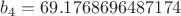 $b_{4} = 69.1768696487174$