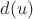 $d(u)