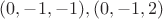 $(0,-1,-1), (0,-1,2)$