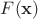 $ F(\bold{x}) $
